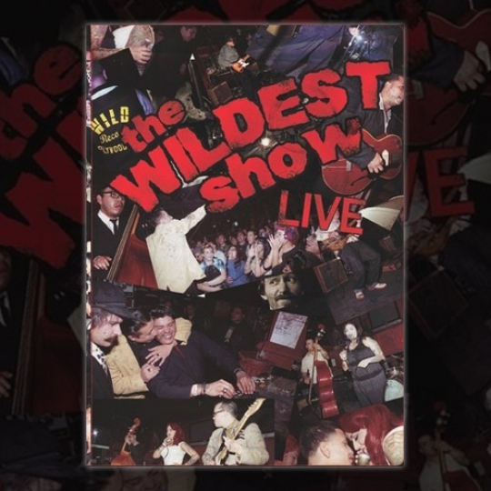 The Wildest Show - Live!