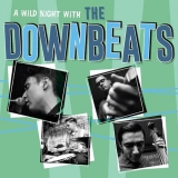 A Wild Night With The Downbeats