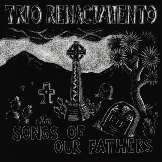 Songs Of Our Fathers